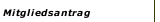 Mitgliedsantrag